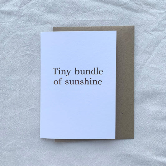 'Tiny Bundle Of Sunshine' Greetings Card